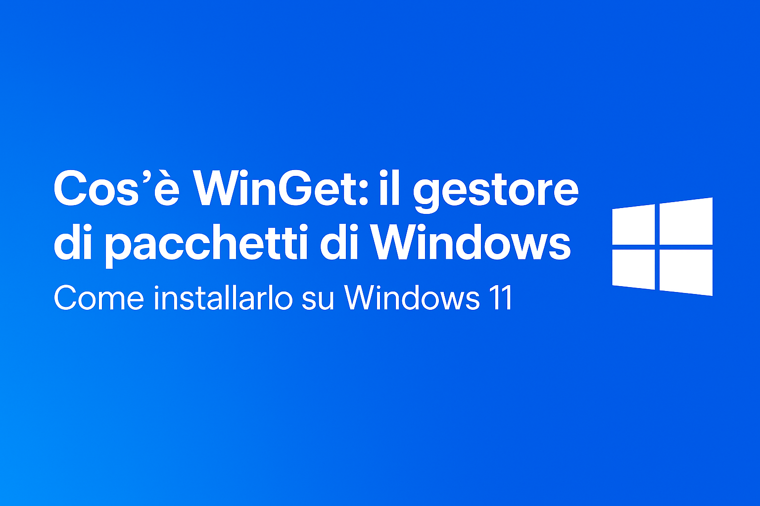 Che cos'è WinGet: il gestore di pacchetti di Windows